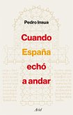 Cuando España echó a andar