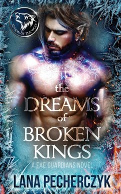 The Dreams of Broken Kings - Pecherczyk, Lana