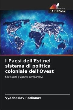 I Paesi dell'Est nel sistema di politica coloniale dell'Ovest - Rodionov, Vyacheslav