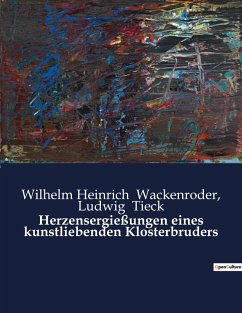 Cover Herzensergießungen eines kunstliebenden Klosterbruders