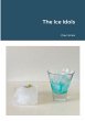 The Ice Idols - Bild 1