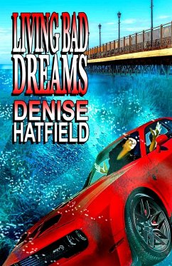 Living Bad Dreams - Hatfield, Denise