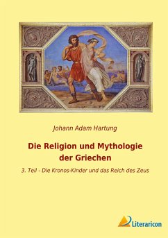 Die Religion und Mythologie der Griechen - Hartung, Johann Adam