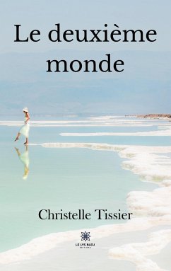 Le deuxième monde - Christelle Tissier
