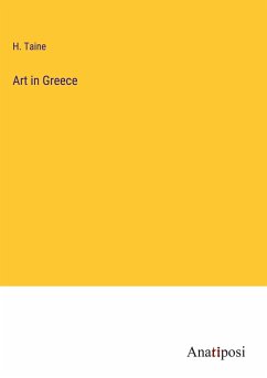Art in Greece - Taine, H.