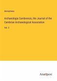 Archaeologia Cambrensis, the Journal of the Cambrian Archaeological Association