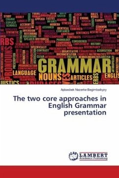 The two core approaches in English Grammar presentation - Begimbaikyzy, Apbasbek Nazerke
