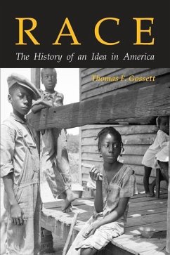 Race: The History of an Idea in America - Gossett, Thomas F.