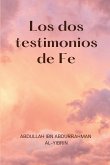 Los dos testimonios de Fe