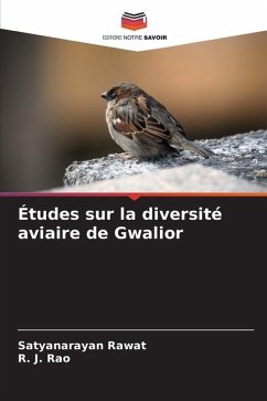 Études sur la diversité aviaire de Gwalior - Rawat, Satyanarayan;Rao, R. J.