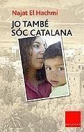 Jo també sóc catalana - El Hachmi, Najat