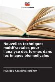 Nouvelles techniques multifractales pour l'analyse des formes dans les images biomédicales