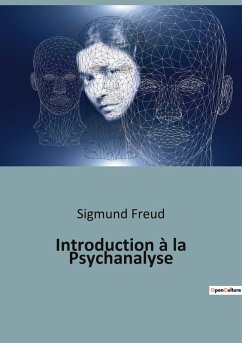 Introduction à la Psychanalyse - Freud, Sigmund