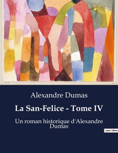 La San-Felice - Tome IV - Dumas, Alexandre