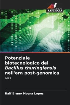 Potenziale biotecnologico del Bacillus thuringiensis nell'era post-genomica - Lopes, Ralf Bruno Moura