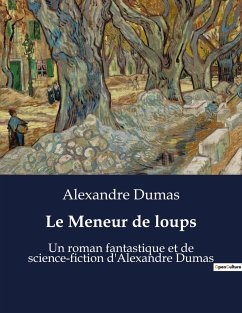 Le Meneur de loups - Dumas, Alexandre