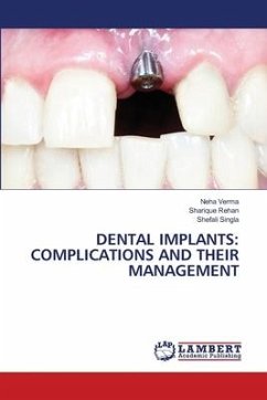 DENTAL IMPLANTS: COMPLICATIONS AND THEIR MANAGEMENT