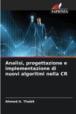 Analisi, progettazione e implementazione di nuovi algoritmi nella CR
