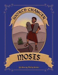 World Changer Moses - Heider, Philip