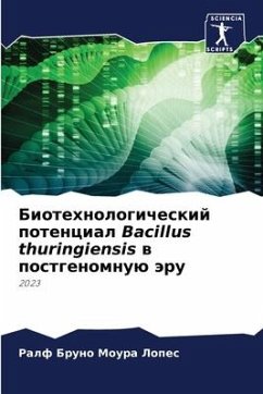 Biotehnologicheskij potencial Bacillus thuringiensis w postgenomnuü äru - Lopes, Ralf Bruno Moura