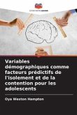 Variables démographiques comme facteurs prédictifs de l'isolement et de la contention pour les adolescents