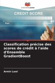 Classification précise des scores de crédit à l'aide d'Ensemble GradientBoost