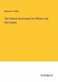 The Federal Government its Officers and their Duties