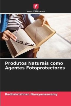 Produtos Naturais como Agentes Fotoprotectores - Narayanaswamy, Radhakrishnan