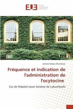 Fréquence et indication de l'administration de l'ocytocine - Kikombwe, Jérôme Kabwe