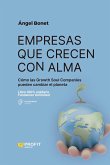 Empresas que crecen con alma: Cómo las Growth Soul Companies pueden cambiar el planeta Empresas que crecen con alma: Cómo las Growth Soul Companies pueden cambiar el planeta