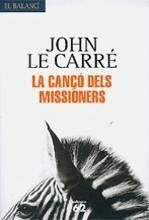 La cançó dels missioners - Le Carré, John; Cussà, Jordi