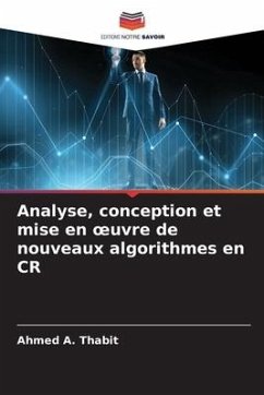 Analyse, conception et mise en ¿uvre de nouveaux algorithmes en CR - A. Thabit, Ahmed