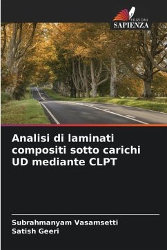 Analisi di laminati compositi sotto carichi UD mediante CLPT - Vasamsetti, Subrahmanyam;Geeri, Satish