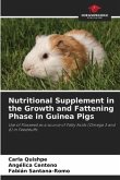Nutritional Supplement in the Growth and Fattening Phase in Guinea Pigs