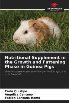 Nutritional Supplement in the Growth and Fattening Phase in Guinea Pigs - Quishpe, Carla;Centeno, Angélica;Santana-Romo, Fabián
