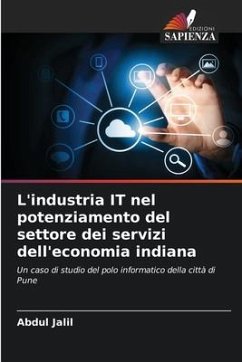 L'industria IT nel potenziamento del settore dei servizi dell'economia indiana - Jalil, Abdul