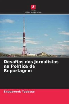 Cover Desafios dos Jornalistas na Política de Reportagem