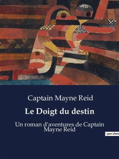 Le Doigt du destin - Captain Mayne Reid