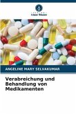 Verabreichung und Behandlung von Medikamenten