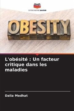 L'obésité : Un facteur critique dans les maladies - Medhat, Dalia