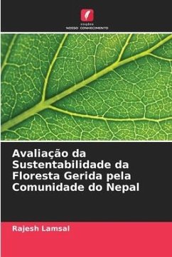 Avaliação da Sustentabilidade da Floresta Gerida pela Comunidade do Nepal - Lamsal, Rajesh