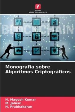 Monografia sobre Algoritmos Criptográficos - Magesh Kumar, N.;Jalasri, M.;Prabhakaran, N.