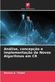 Análise, concepção e implementação de Novos Algoritmos em CR