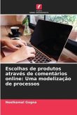 Escolhas de produtos através de comentários online: Uma modelização de processos