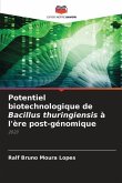 Potentiel biotechnologique de Bacillus thuringiensis à l'ère post-génomique