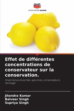 Effet de différentes concentrations de conservateur sur la conservation. - Kumar, Jitendra;Singh, Balveer;Singh, Supriya