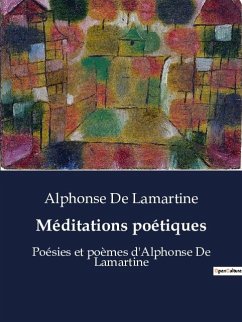 Méditations poétiques - Lamartine, Alphonse De