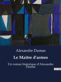 Le Maître d'armes - Dumas, Alexandre