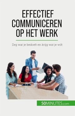 Effectief communiceren op het werk - Virginie de Lutis