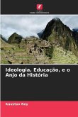 Ideologia, Educação, e o Anjo da História